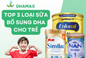 Top 3 loại sữa bổ sung DHA giúp phát triển trí não cho bé thông minh tốt nhất hiện nay