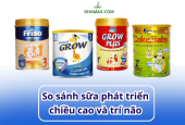 So sánh sữa phát triển chiều cao và trí não