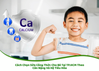 Cách Chọn Sữa Công Thức Cho Bé Tại TP.HCM Theo Cân Nặng Và Hệ Tiêu Hóa