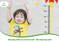 Sữa tăng chiều cao cho bé 2 tuổi – Nên chọn loại nào?