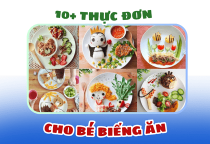 10+ thực đơn ăn dặm cho bé 2 tuổi biếng ăn. Mẹ thử ngay nhé