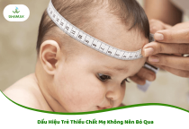 Dấu Hiệu Trẻ Thiếu Chất Mẹ Không Nên Bỏ Qua