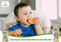 Sữa tăng cân cho bé được nhiều mẹ chọn nhất 2026
