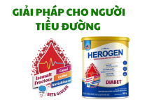 GIẢI PHÁP DINH DƯỠNG CHUYÊN BIỆT DÀNH CHO NGƯỜI TIỂU ĐƯỜNG  - SỮA BỘT HEROGEN DIABET