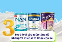 Top 3 loại sữa giúp tăng đề kháng và miễn dịch khỏe cho bé